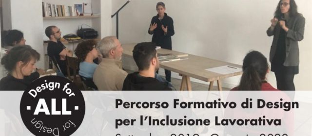 09.2019/01.2020 – Percorso Formativo Design for All for Design